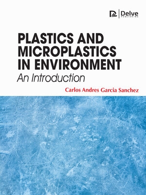 cover image of Plastics and Microplastics in environment--An introduction